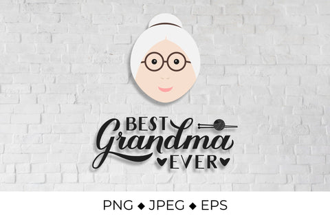 Best Grandma Ever. Grandparents Day Sublimation LaBelezoka 