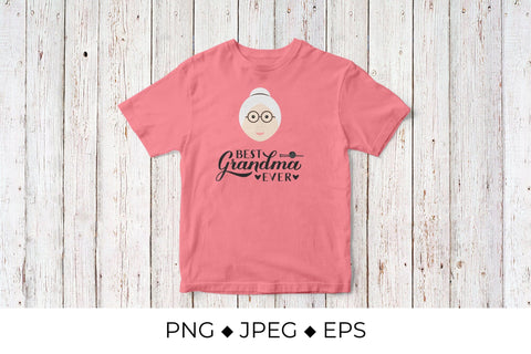 Best Grandma Ever. Grandparents Day Sublimation LaBelezoka 