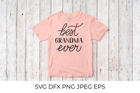 Best Grandma Ever. Grandparents Day SVG SVG LaBelezoka 