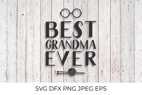Best Grandma Ever. Grandparents Day SVG SVG LaBelezoka 