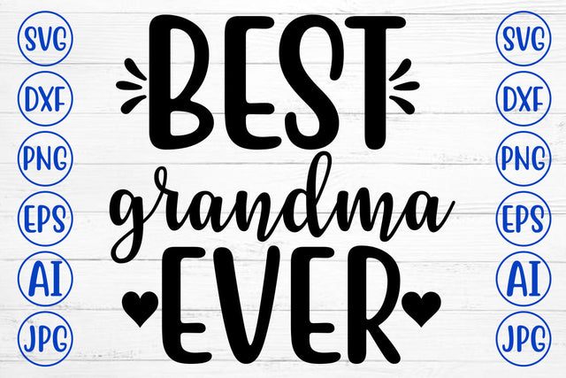 BEST GRANDMA EVER SVG Cut File SVG Syaman 
