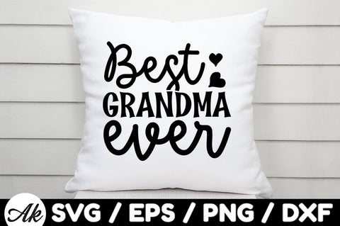 Best grandma ever svg SVG akazaddesign 