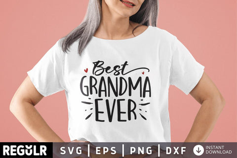 Best grandma ever SVG SVG Regulrcrative 