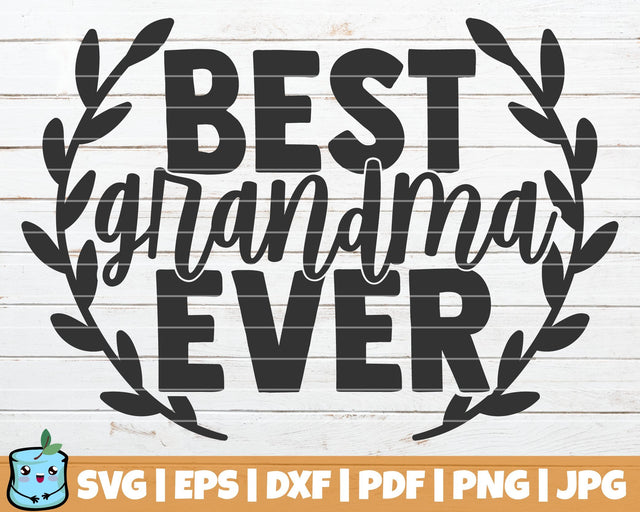Best Grandma Ever Wreath SVG MintyMarshmallows 