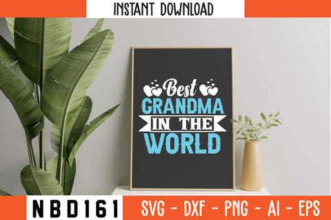 BEST GRANDMA IN THE WORLD Svg Design SVG Nbd161 
