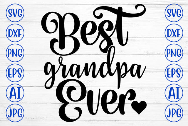 Best Grandpa Ever SVG Cut File SVG Syaman 