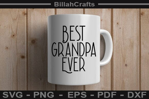 Best Grandpa Ever SVG File SVG BillahCrafts 