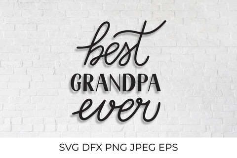 Best Grandpa Ever SVG. Grandparents Day quote SVG LaBelezoka 