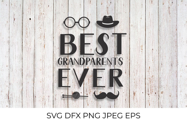 Best Grandparents Ever. Grandparents Day quote SVG LaBelezoka 