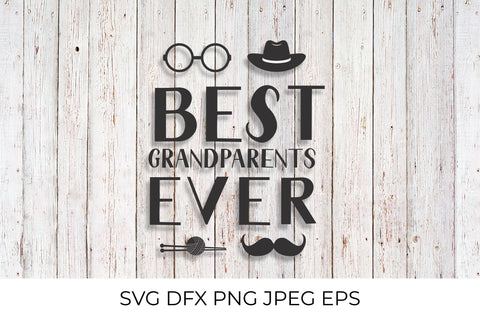 Best Grandparents Ever. Grandparents Day quote SVG LaBelezoka 