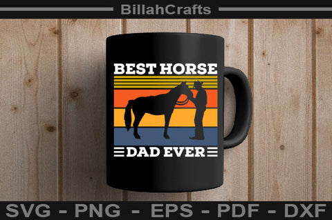 Best Horse Dad Ever SVG File SVG BillahCrafts 