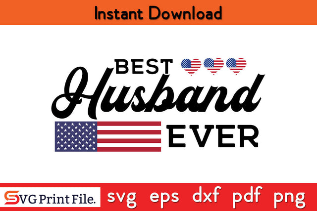 Best Husband Ever SVG PNG PDF CUT File SVG SVG Print File 