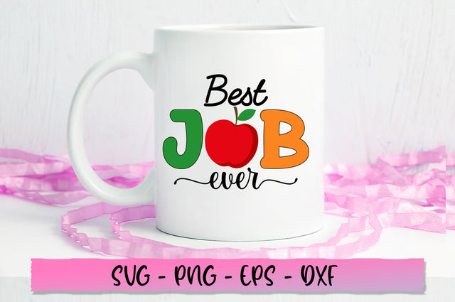Best job ever SVG, Teacher SVG SVG Shetara Begum 