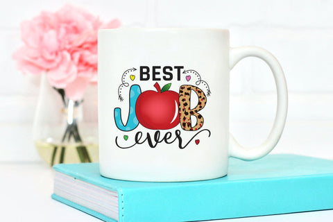 Best Job Ever, Teacher Sublimation Design Sublimation CraftLabSVG 