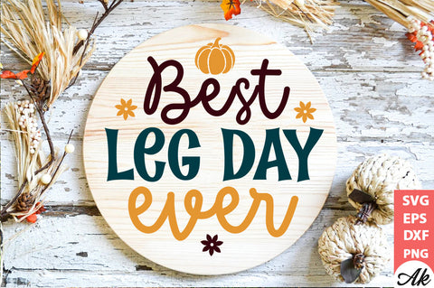 Best leg day ever Round Sign SVG akazaddesign 