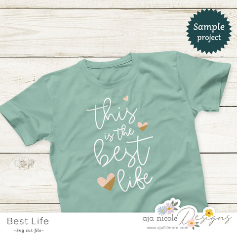 Best Life SVG SVG Aja Nicole Designs 