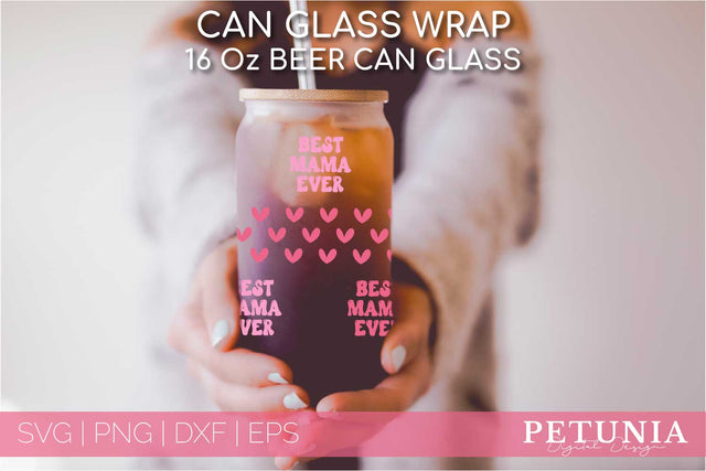 Best Mama Ever Can Glass | Mother's Day Can Glass Wrap SVG SVG Petunia Digital Design 