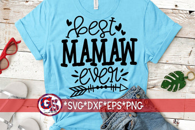 Best Mamaw Ever SVG DXF EPS PNG SVG Greedy Stitches 