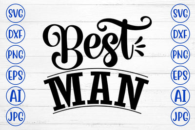 Best Man SVG Cut File SVG Syaman 