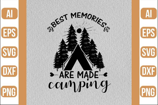 best memories are made camping svg SVG shah alam 