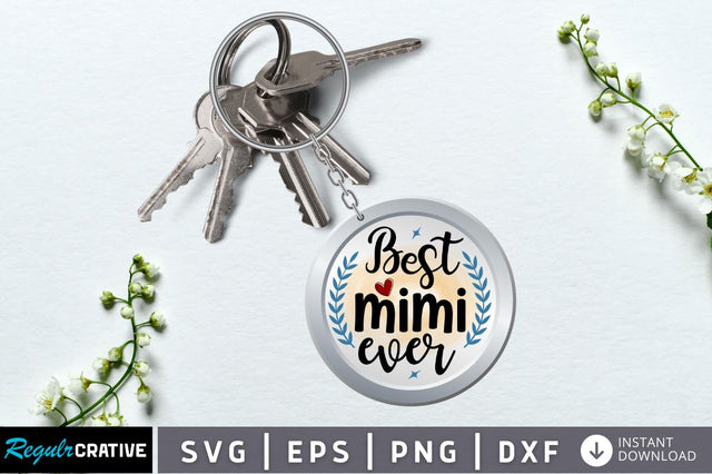 Best mimi ever SVG SVG Regulrcrative 