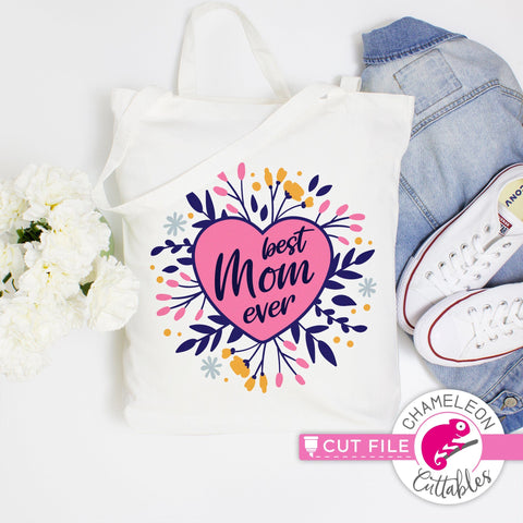 Best Mom ever Heart with Flowers svg png dxf SVG Chameleon Cuttables 