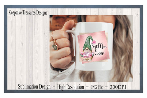 Best Mom Ever, Mother's Day Design, Spring Gnome, Pink Roses, Sublimation Design, PNG File, Digital Download Sublimation Keepsake Treasures Designs LLC. 