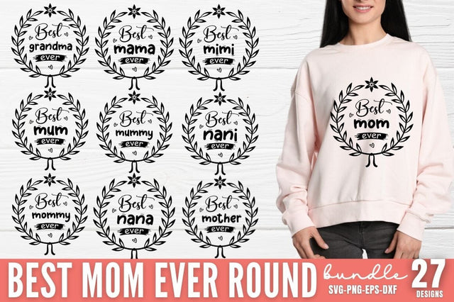 Best mom Ever Round SVG Bundle SVG DESIGNISTIC 