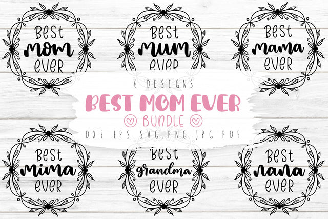 Best Mom Ever SVG Bundle | Mother's Day Quotes Bundle SVG dapiyupi store 