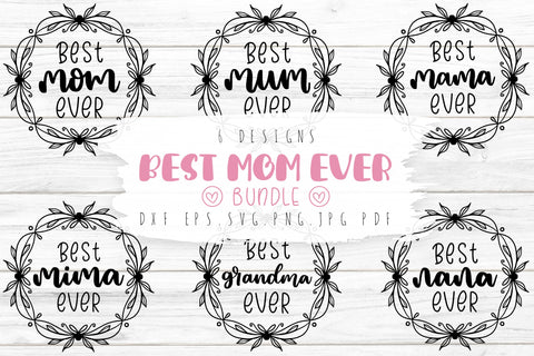 Best Mom Ever SVG Bundle | Mother's Day Quotes Bundle SVG dapiyupi store 