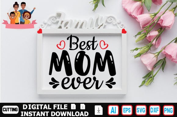 Best Mom Ever SVG Craftlabsvg24 