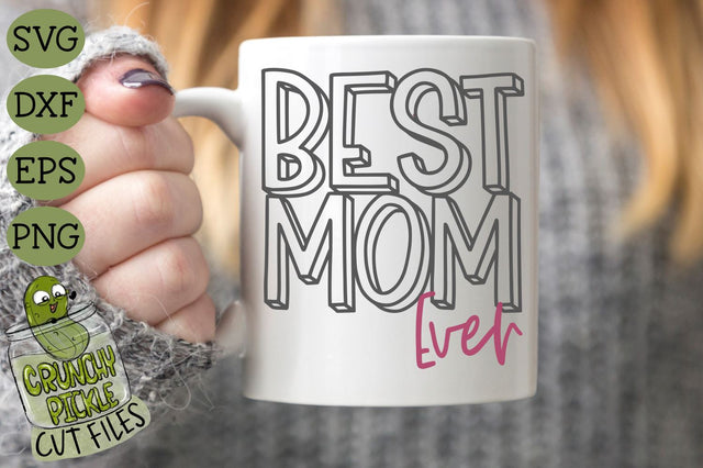Best Mom Ever SVG Crunchy Pickle 