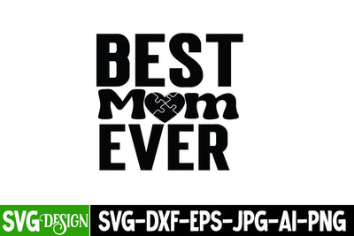 Best Mom Ever SVG Cut File, Best Mom Ever SVG Quotes SVG BlackCatsMedia 