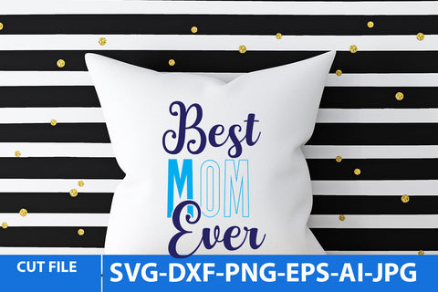best mom ever SVG Cut File SVG BlackCatsMedia 
