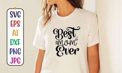 Best Mom Ever SVG Cut File SVG Syaman 