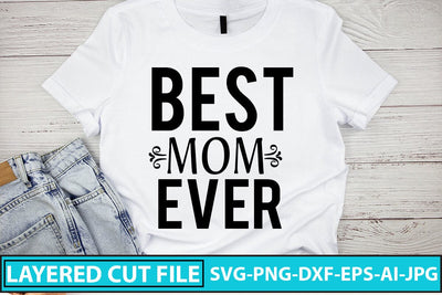 Best Mom Ever SVG Cut File SVG Syaman 
