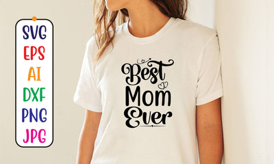 Best Mom Ever SVG Cut File SVG Syaman 