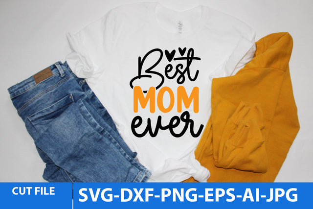 Best Mom Ever SVG Design SVG BlackCatsMedia 