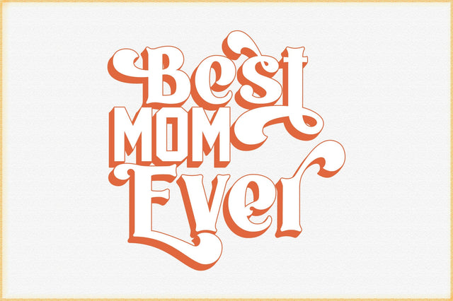 Best Mom Ever svg design SVG Creativeart88 