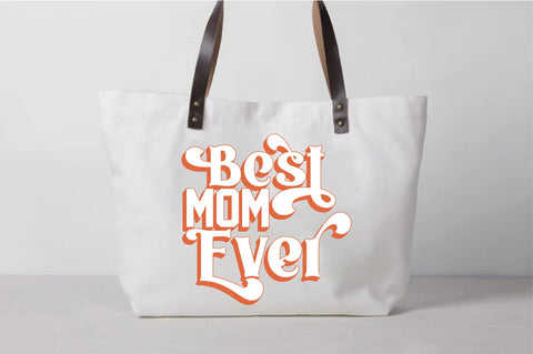 Best Mom Ever svg design SVG Creativeart88 