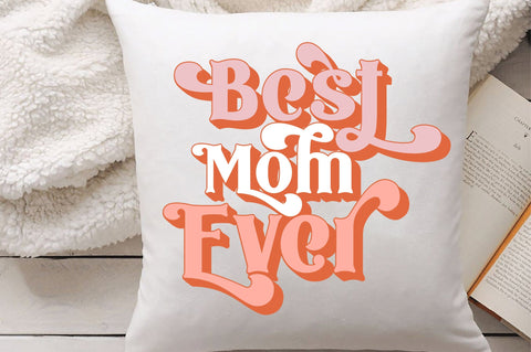 Best Mom Ever svg design SVG Creativeart88 