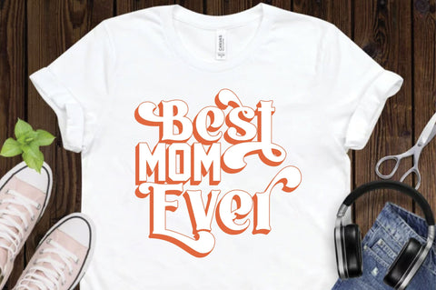 Best Mom Ever svg design SVG Creativeart88 