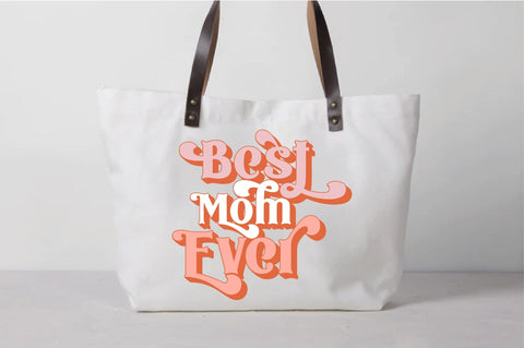 Best Mom Ever svg design SVG Creativeart88 