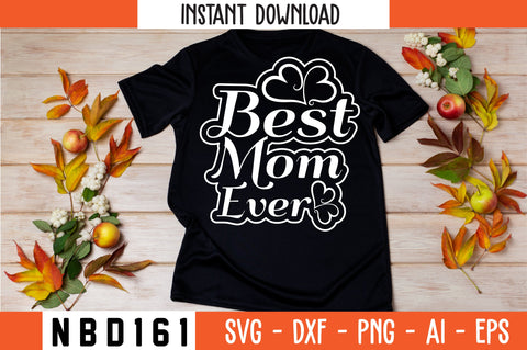 best mom ever Svg Design SVG Nbd161 
