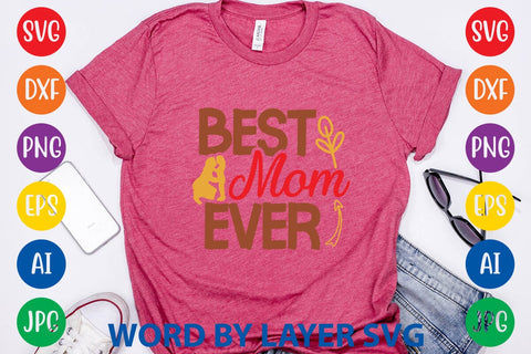 Best Mom Ever SVG Design SVG Rafiqul20606 