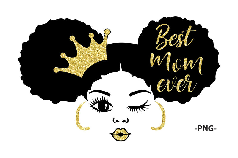 Best Mom Ever Svg, Gift for Mom Svg, Afro Girl Svg, Glitter Png Wink ...