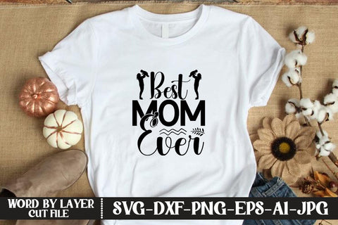 Best Mom Ever SVG MStudio 