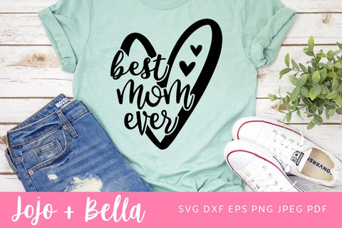 Best Mom Ever SVG - PNG and DXF included. mom heart svg, Mother's Day, mom gift, trendy cut files Cricut, mother's day gift homemade, mama SVG Jojo&Bella 