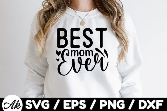 Best mom ever svg SVG akazaddesign 