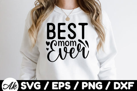 Best mom ever svg SVG akazaddesign 